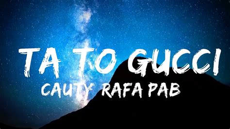 ta to gucci que significa|Cauty & Rafa Pabön – Ta To Gucci Lyrics .